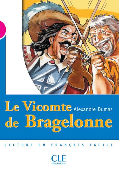 Le Vicomte de Bragelonne - Niveau 3 - Lecture Mise en scène - Ebook