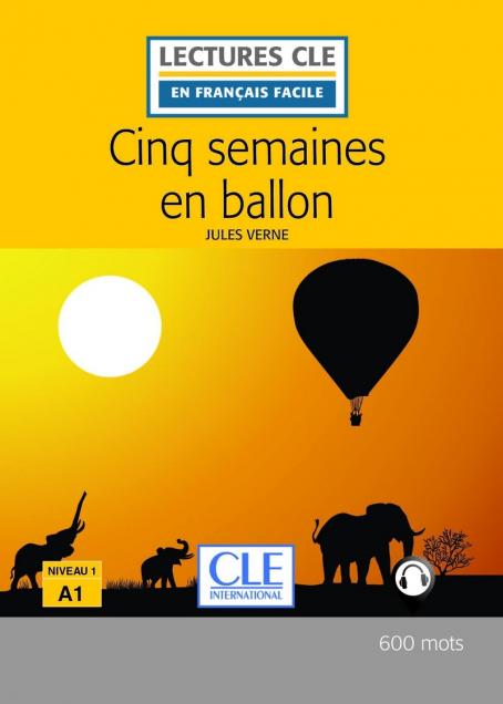 Cinq semaines en ballon - Niveau 1/A1 - Lecture CLE en français facile - Ebook