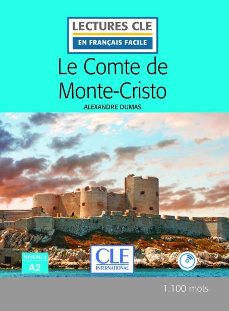 Le Comte de Monte-Cristo - Niveau 2/A2 - Lecture CLE en français facile - Ebook