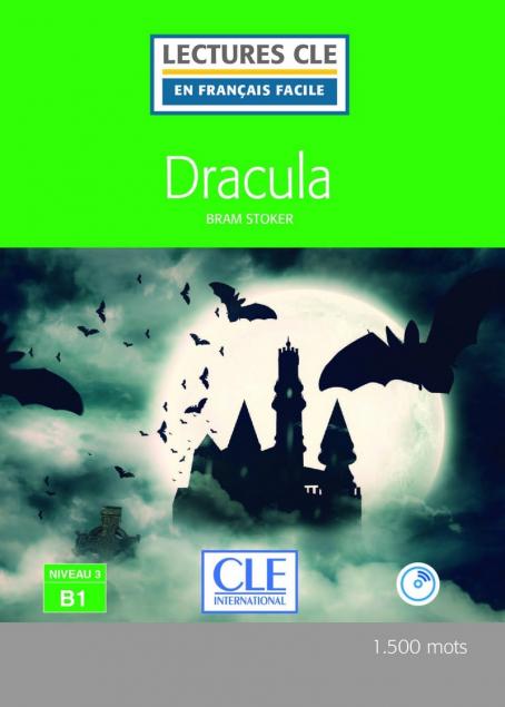 Dracula - Niveau 3/B1 - Lecture CLE en français facile - Ebook
