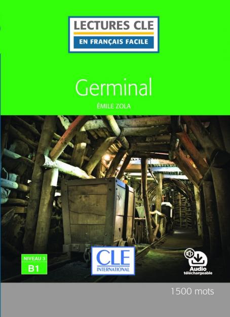 Germinal - Niveau 3/B1 - Lecture CLE en français facile - Ebook