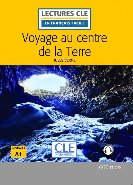 Voyage au centre de la terre - Niveau 1/A1 - Lecture CLE en français facile - Ebook