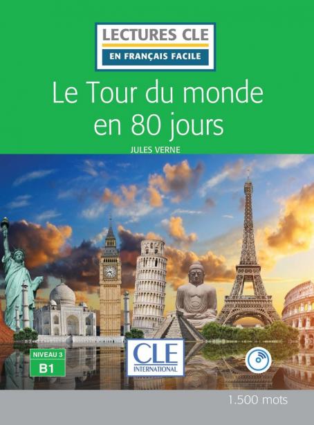 Le tour du monde en 80 jours - Niveau 3/B1 - Lecture CLE en français facile  - Ebook