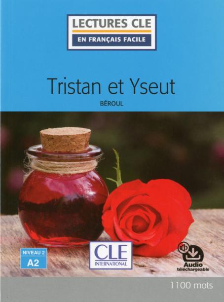 Tristan et Yseut - Niveau 2/A2 - Lecture CLE en français facile - Ebook