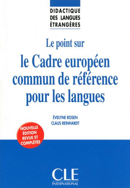 Le point sur le Cadre européen commun de référence pour les langues - Didactique des langues étrangères - Ebook