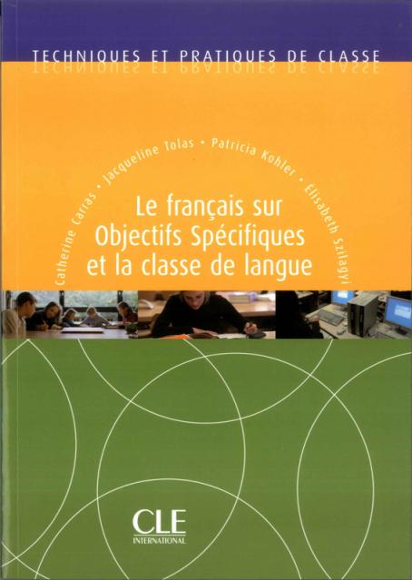 Le FOS et la classe de langue FLE - Techniques et pratiques de classe - Ebook