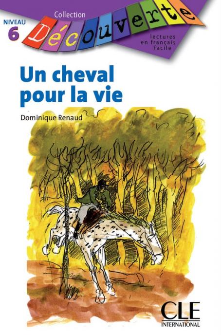 Un cheval pour la vie - Niveau B1.1 - Lecture Découverte - Ebook