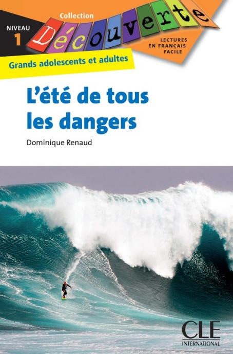 L'été de tous les dangers - Niveau 1 - Lecture Découverte - Ebook