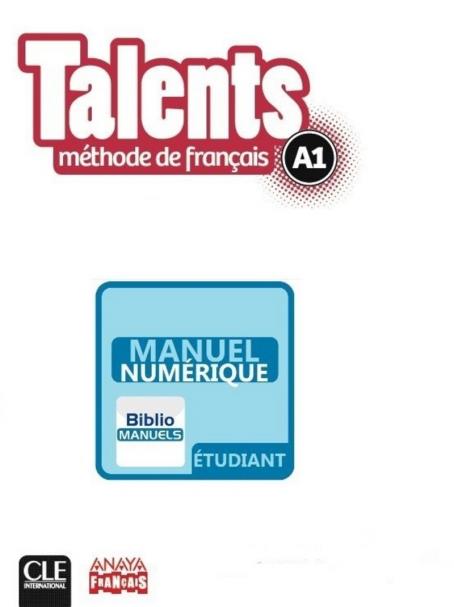 Talents - Niveau A1 - Version numérique élève  - Livre de l'élève 