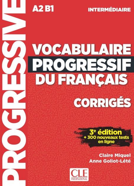 Vocabulaire progressif du français - Niveau intermédiaire (A2/B1) - Corrigés - 3ème édition