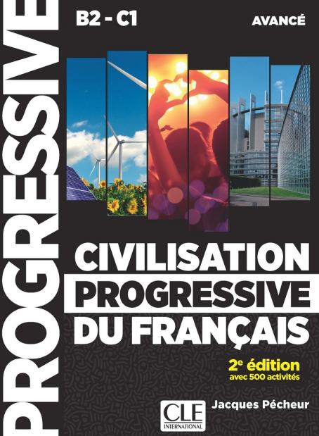 Civilisation progressive du français - Niveau avancé  (B2/C1) - Livre + CD + Livre-web - 2ème édition