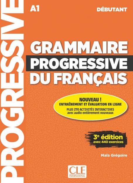 Grammaire progressive du français - Niveau débutant (A1) - Livre + CD + Appli-web - 3ème édition