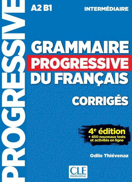 Grammaire progressive du français - Niveau intermédiaire (A2/B1) - Corrigés - 4ème édition