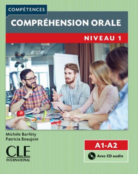 Compréhension orale 1 - Niveaux A1/A2 - Livre + CD - 2ème édition