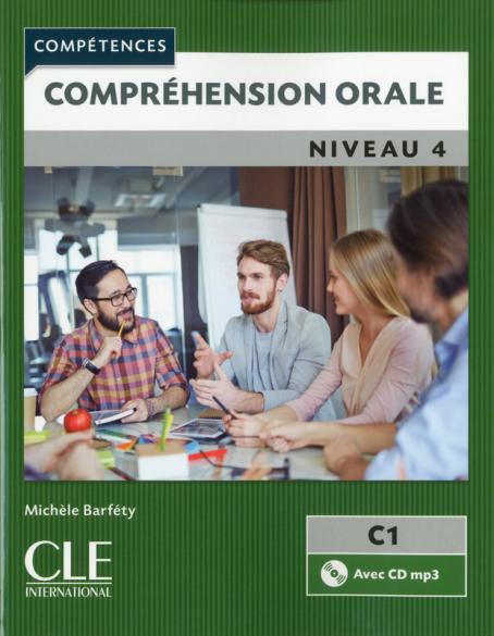 Compréhension orale 4 - Niveau C1 - Livre + CD - 2ème édition 