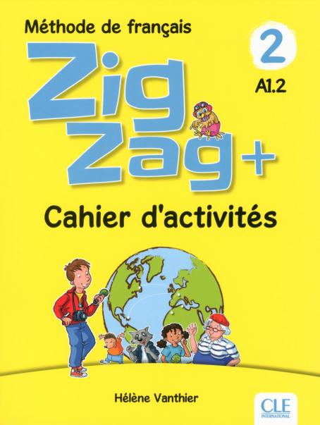 Zigzag + 2 - Niveau A1.2 - Cahier d'activités