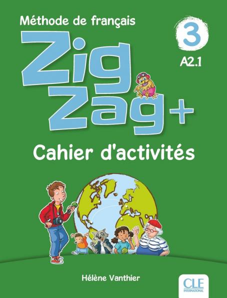 Zigzag + 3 - Niveau A2 - Cahier d'activités 