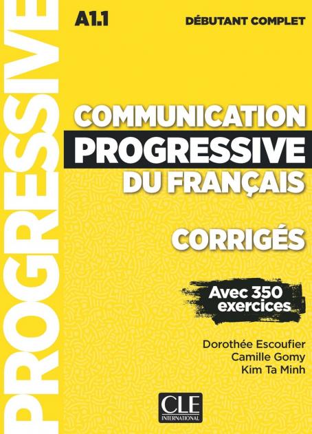 Communication progressive du français - Niveau débutant complet (A1.1) - Corrigés