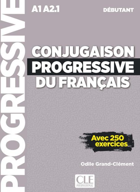 Conjugaison progressive du français - Niveau débutant (A1/A2) - Livre + CD + Livre-web - 2ème édition