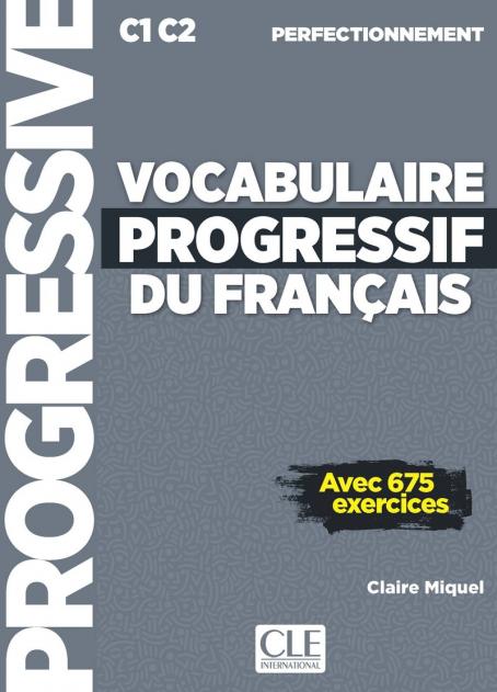 Vocabulaire progressif du français - Niveau perfectionnement (C1/C2) - Livre + CD + Livre-web