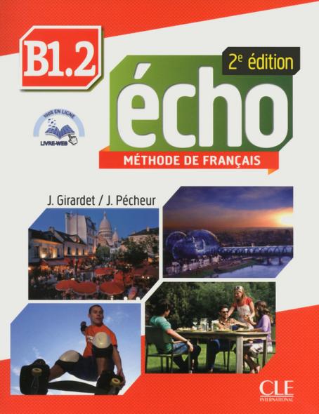 Echo - Niveau B1.2 - Livre de l'élève + CD + Livre-web - 2ème édition