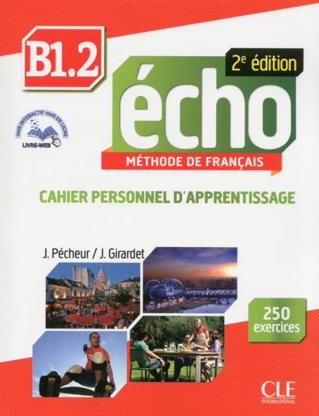 Echo - Niveau B1.2 - Cahier d'activités + CD + Livre-web - 2ème édition