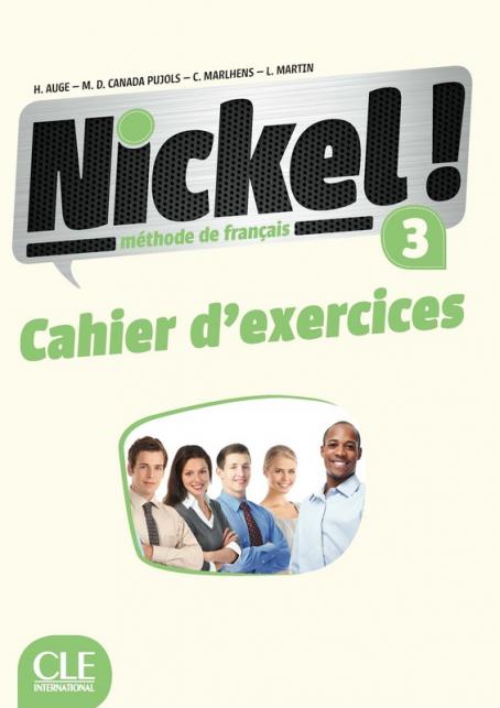Nickel! 3 - Niveaux B1/B2 - Cahier d'activités