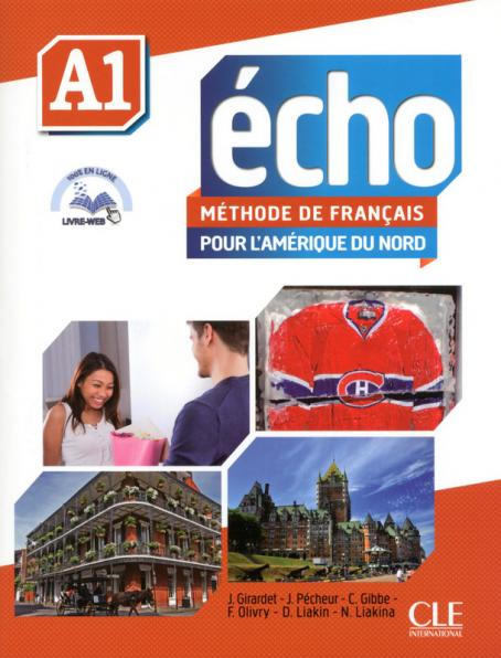 Echo pour l'Amérique du Nord - Niveau A1 - Livre de l'élève + DVD Rom + Livre-web