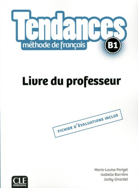 Tendances - Niveau B1 - Guide pédagogique