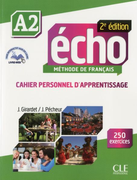 Écho - Niveau A2 - Cahier d'activités + CD + Livre-web - 2ème édition