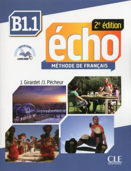 Echo - Niveau B1.1 - Livre de l'élève + CD + Livre-web - 2ème édition