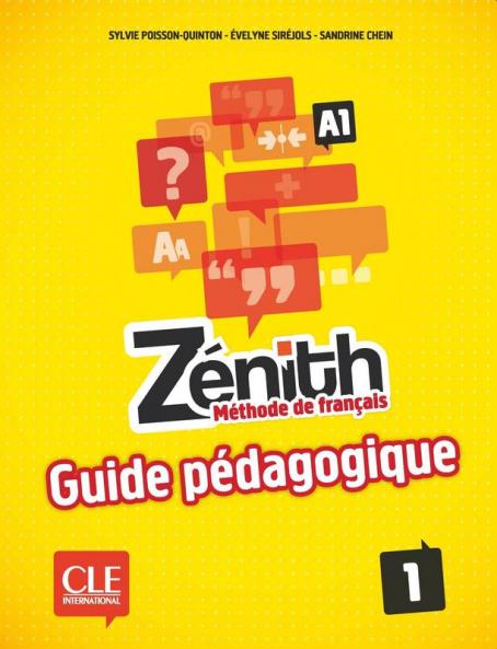 Zénith 1 - Niveau A1 - Guide pédagogique
