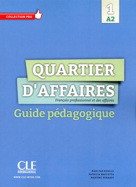 Quartier d'affaires - Niveau A2 - Guide pédagogique 