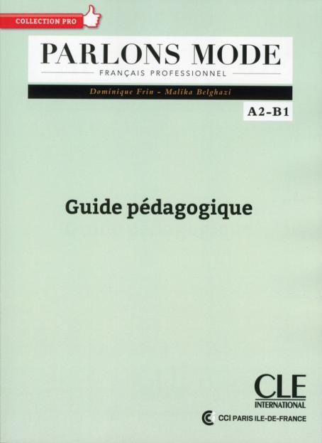 Parlons mode - Niveaux A2/B1 - Guide pédagogique 