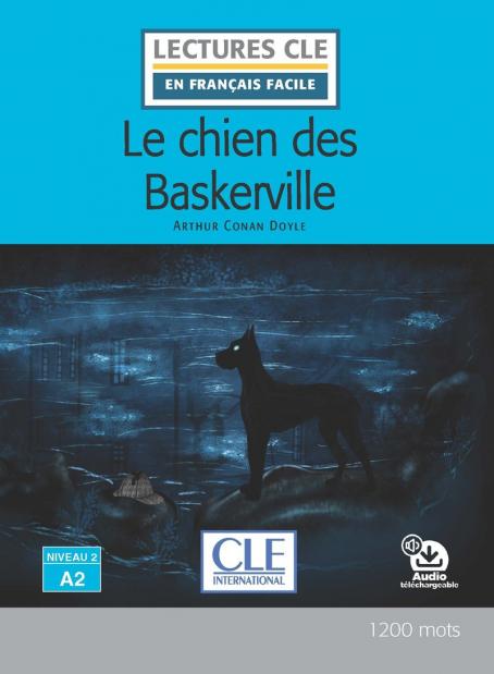 Lecture Le chien de Baskerville - Niveau 2/A2 - Lecture CLE en français facile - Livre + Audio téléchargeable