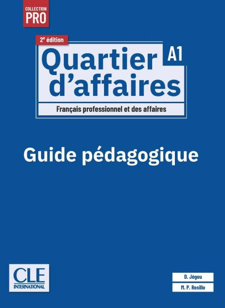 Quartier d'affaires - Niveau A1 - Guide pédagogique - 2ème édition
