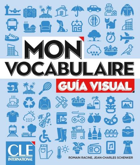 Mon vocabulaire - Guia visual - Niveaux A1/B2 - Livre