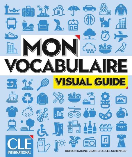 Mon vocabulaire - Visual Guide - Niveaux A1-B2 - Livre