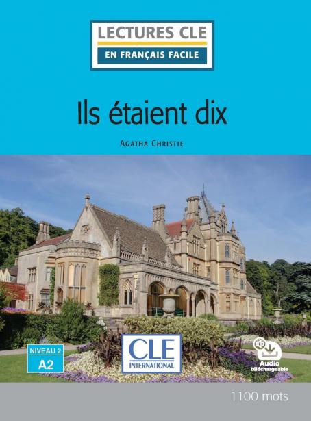 Ils étaient dix - Niveau 2/A2 - Lecture CLE en français facile - Livre + Audio téléchargeable